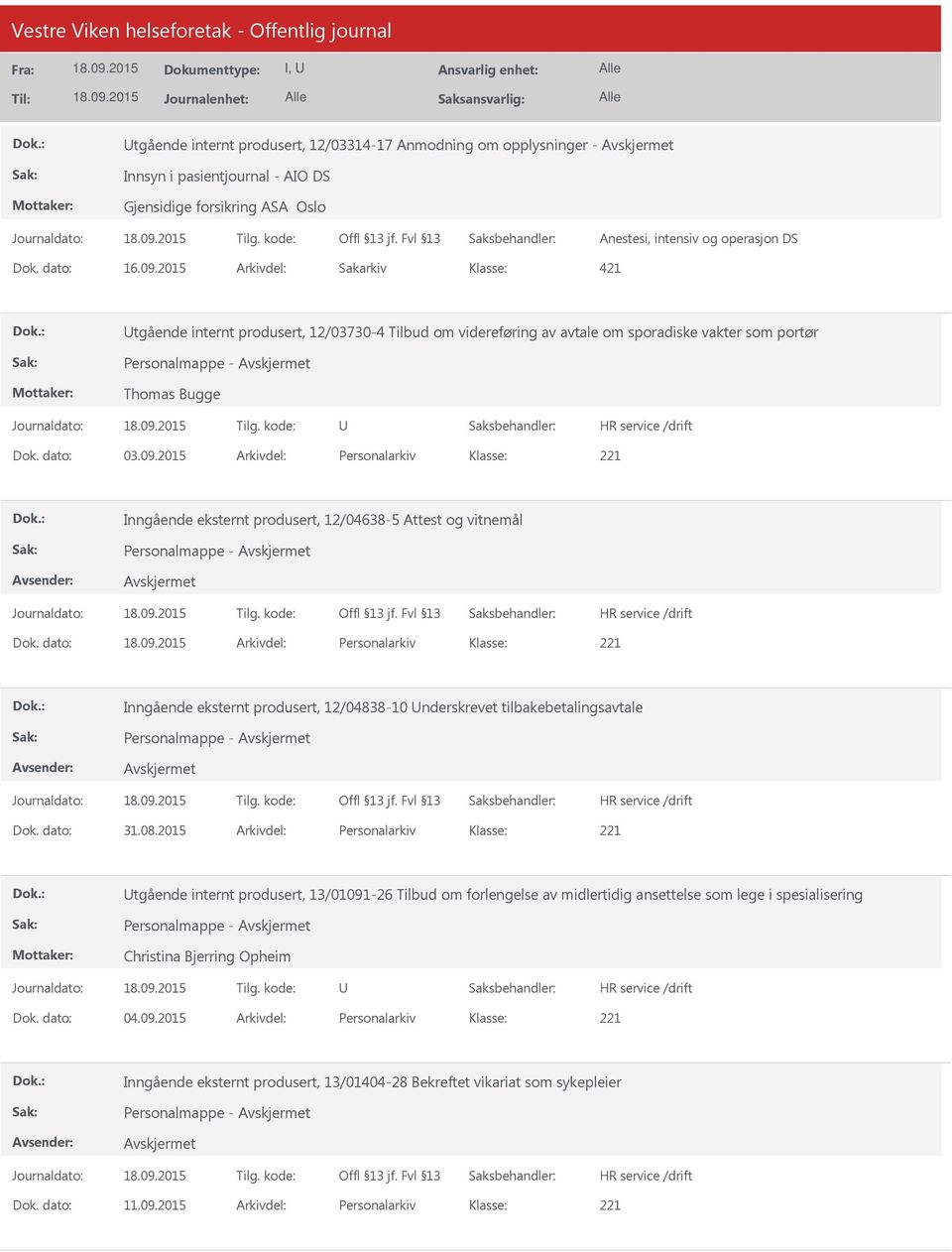 2015 Arkivdel: Personalarkiv Inngående eksternt produsert, 12/04638-5 Attest og vitnemål Personalmappe - Dok.