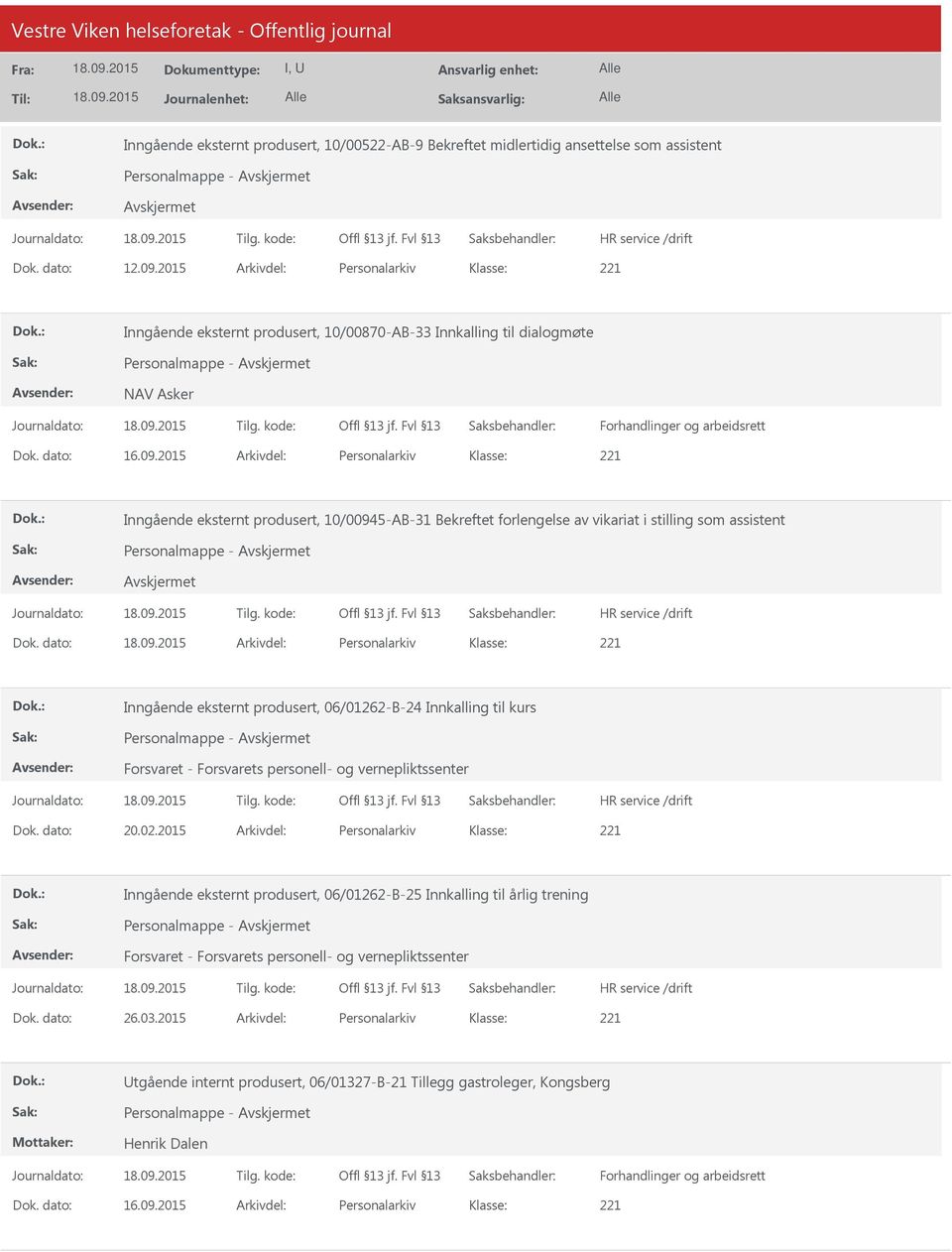 2015 Arkivdel: Personalarkiv Inngående eksternt produsert, 10/00945-AB-31 Bekreftet forlengelse av vikariat i stilling som assistent Personalmappe - Dok.