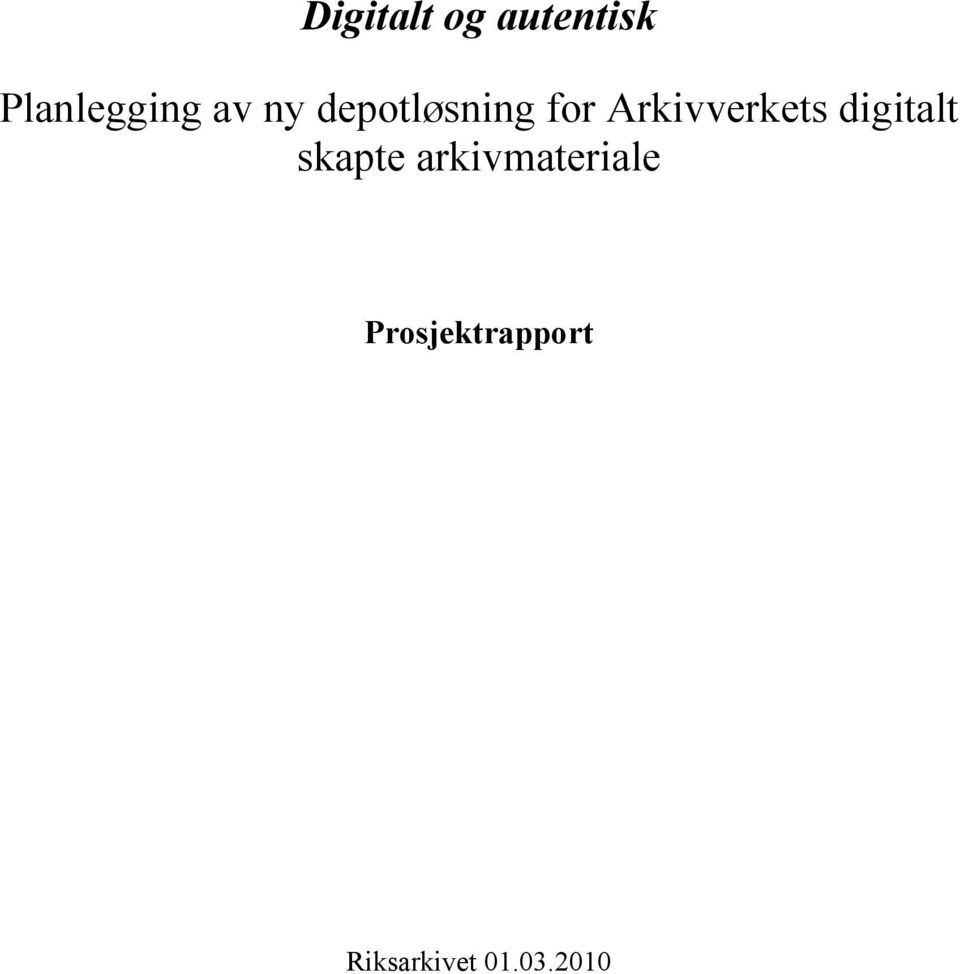 Arkivverkets digitalt skapte