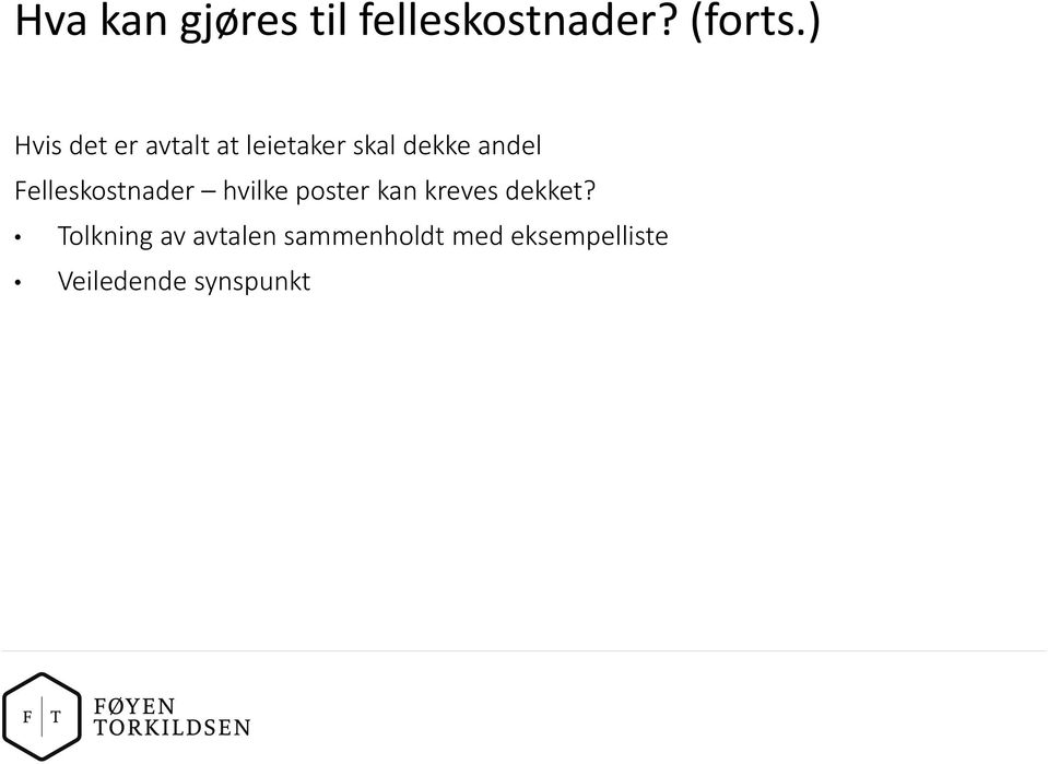 Felleskostnader hvilke poster kan kreves dekket?