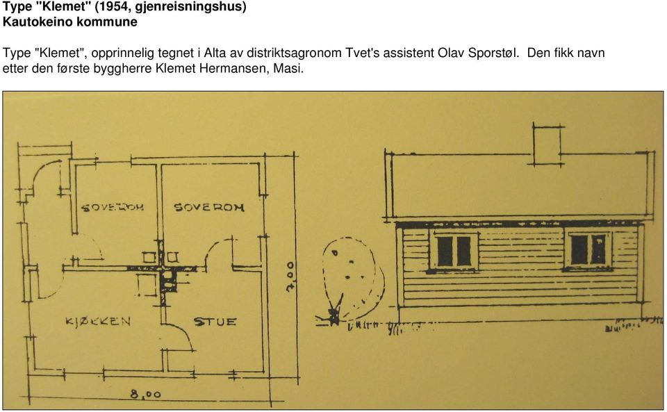 distriktsagronom Tvet's assistent Olav Sporstøl.