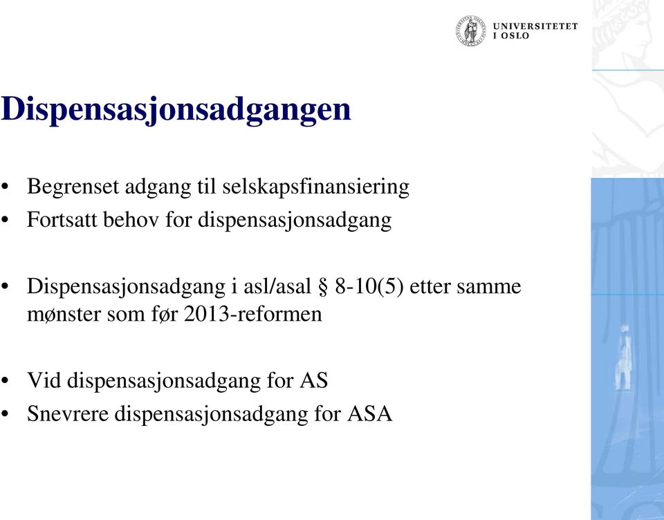 Dispensasjonsadgang i asl/asal 8-10(5) etter samme mønster som