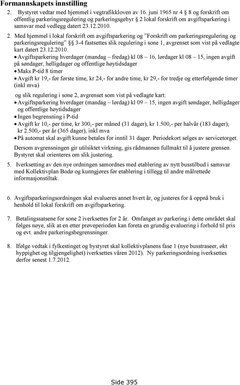 lokal forskrift om avgiftsparkering i samsvar med vedlegg datert 23