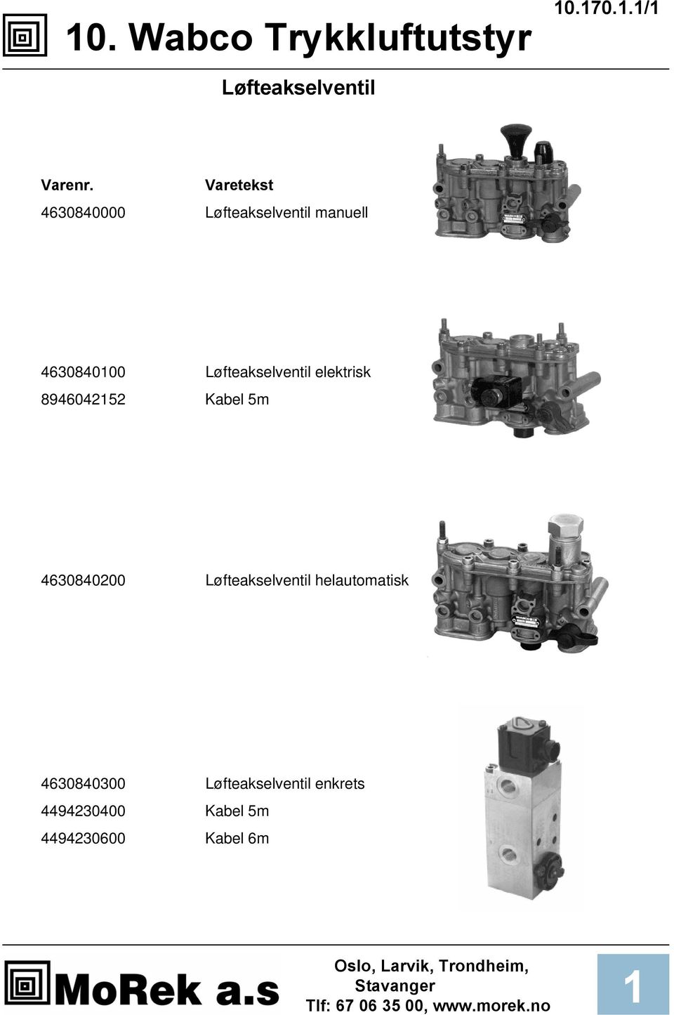 Løfteakselventil elektrisk 894604252 Kabel 5m 4630840200