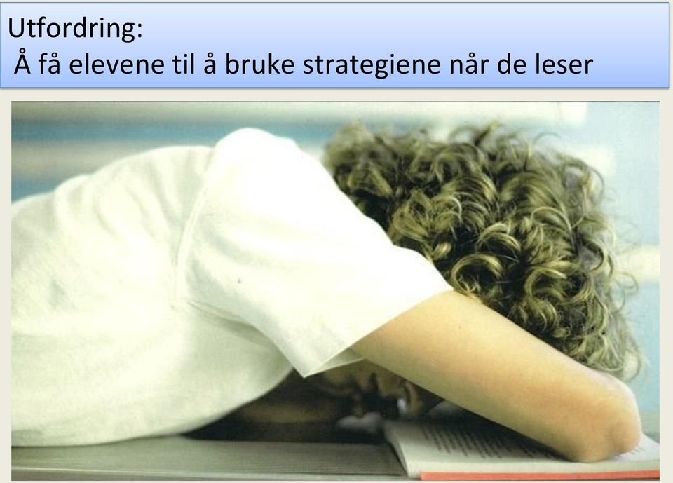 å bruke