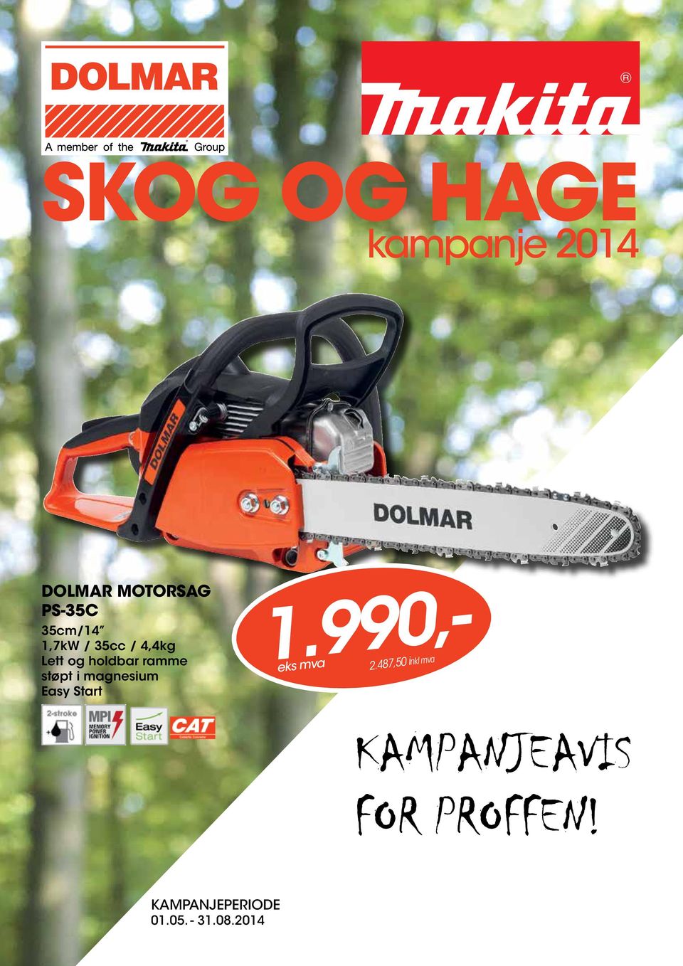 støpt i magnesium Easy Start 1.990,- 2.