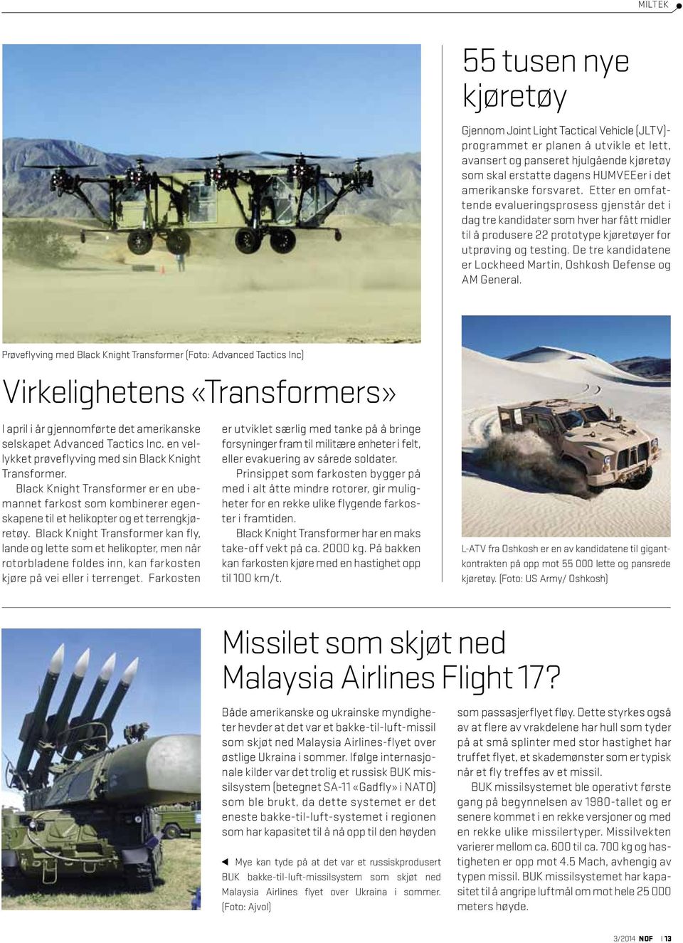 De tre kandidatene er Lockheed Martin, Oshkosh Defense og AM General.