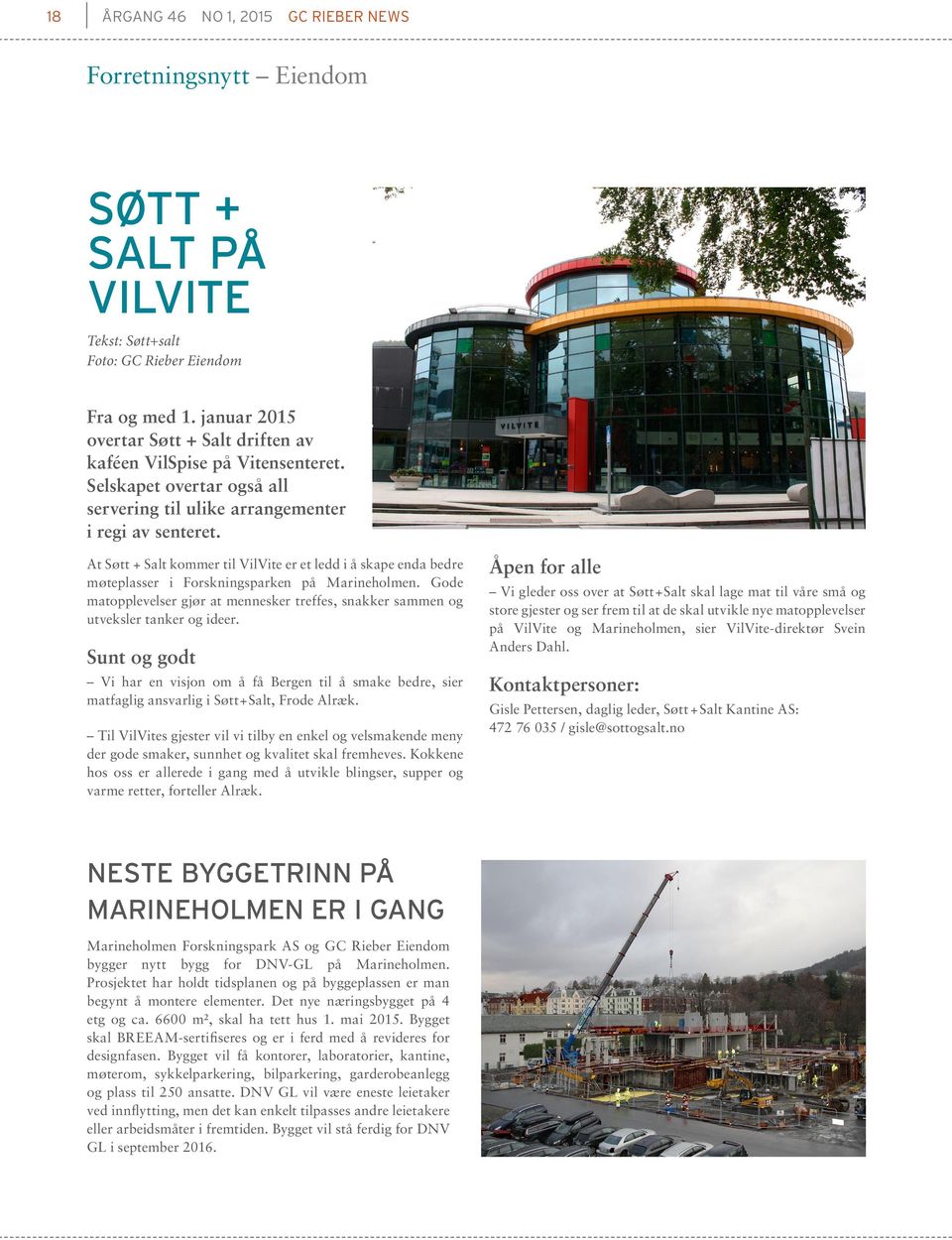 At Søtt + Salt kommer til VilVite er et ledd i å skape enda bedre møteplasser i Forskningsparken på Marineholmen.