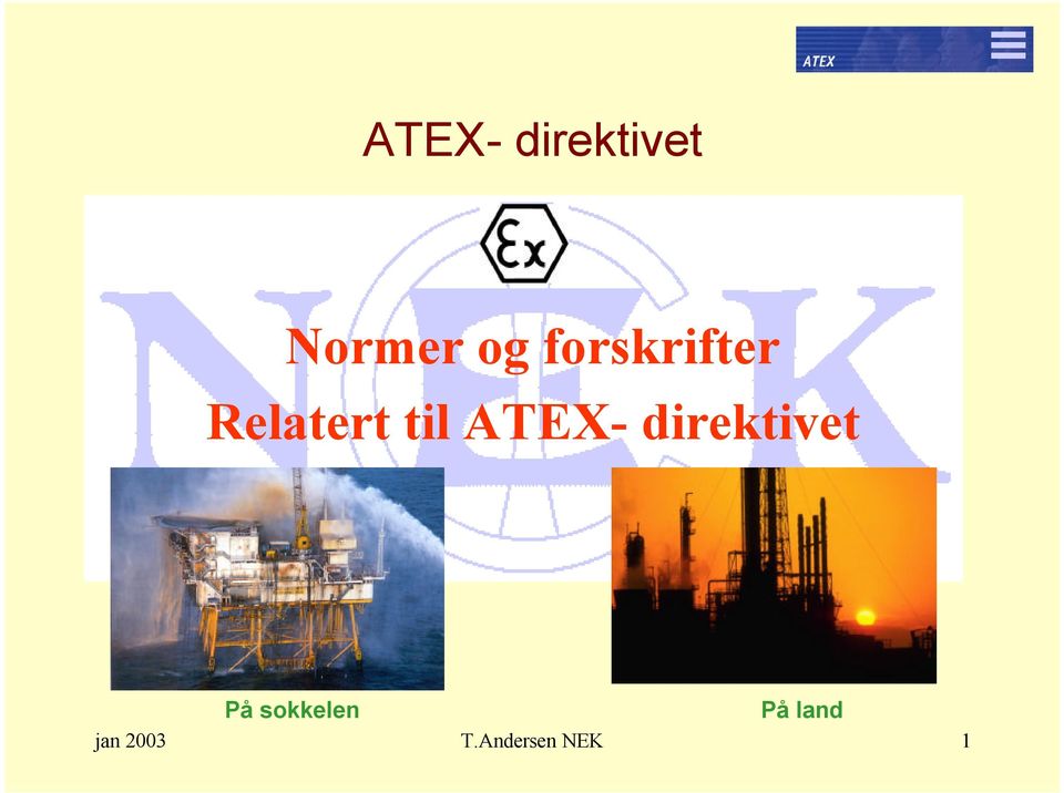 ATEX- direktivet På sokkelen