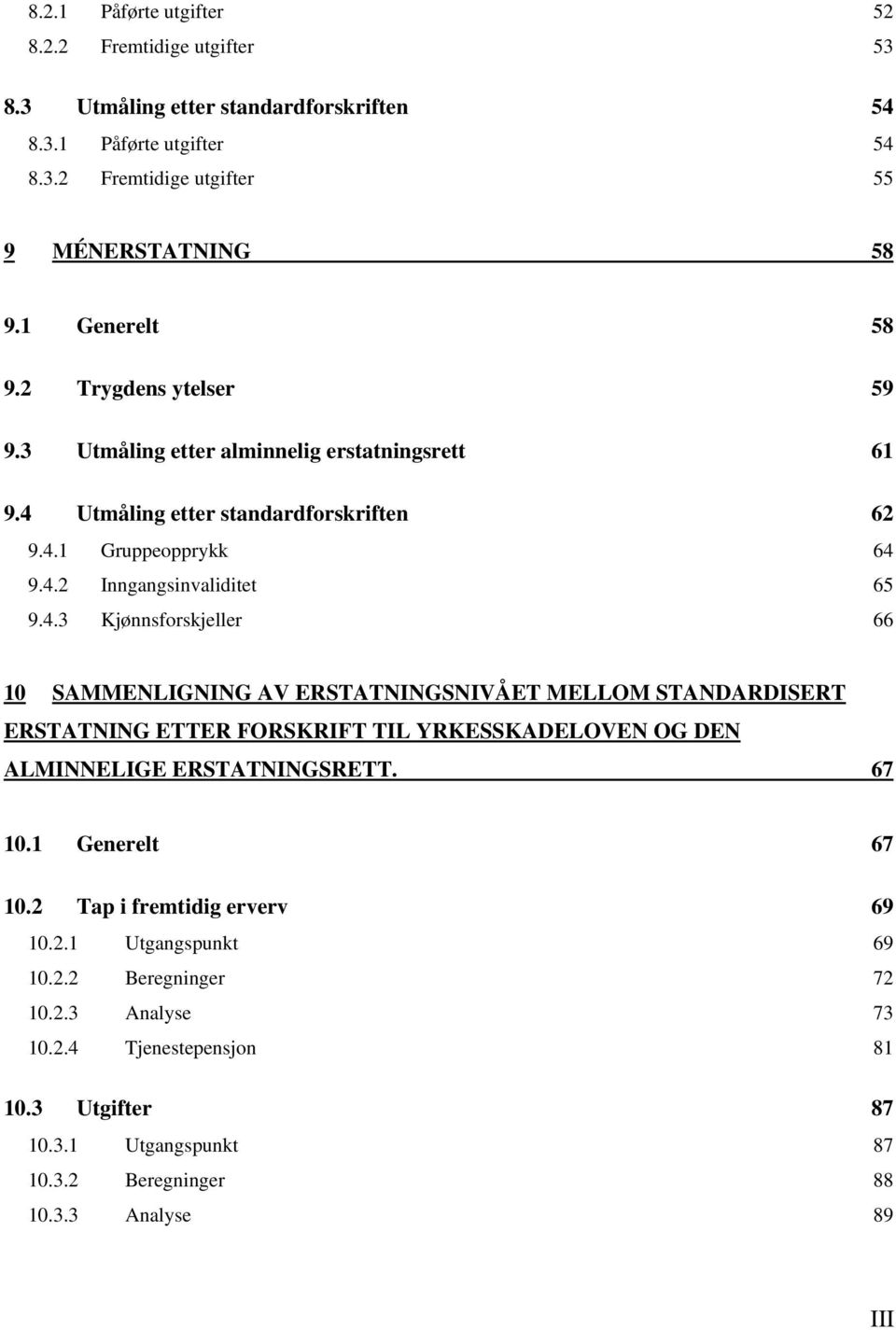 Utmåling etter standardforskriften 62 9.4.