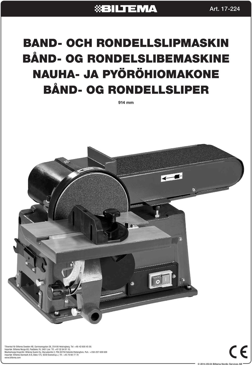 Tlf: +47-32 84 91 10. Maahantuoja/Importör: Biltema Suomi Oy, Iltaruskontie 2, FIN-00750 Helsinki/Helsingfors. Puh.