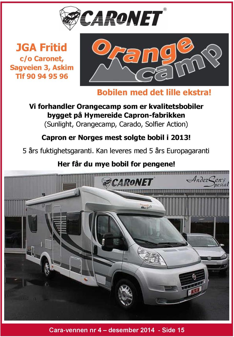 Orangecamp, Carado, Solfier Action) Capron er Norges mest solgte bobil i 2013!