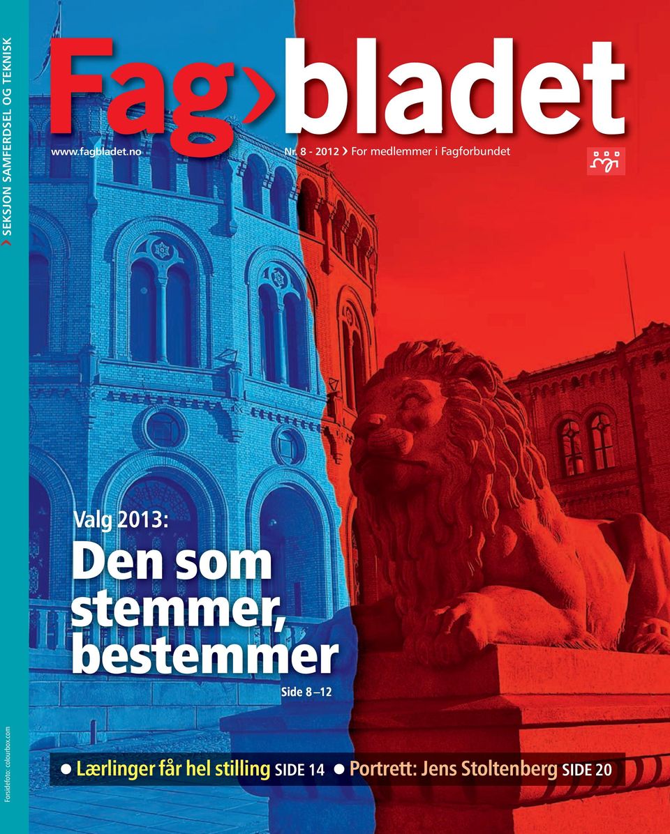 no Valg 2013: Den som stemmer, bestemmer Side 8 12 Nr.