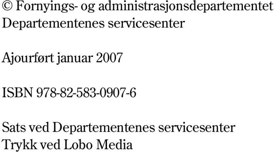 servicesenter Ajourført januar 2007 ISBN