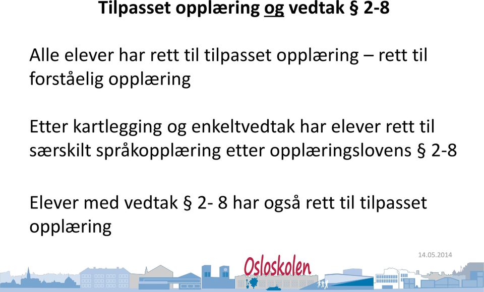 enkeltvedtak har elever rett til særskilt språkopplæring etter