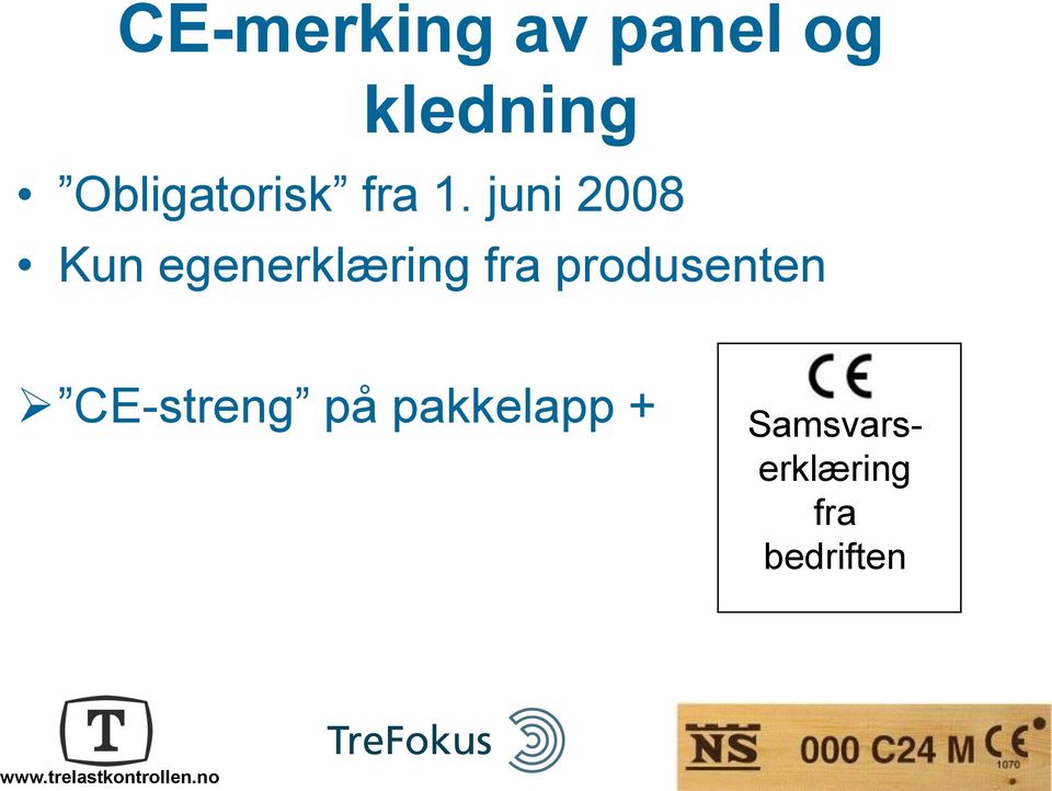 juni 2008 Kun egenerklæring fra