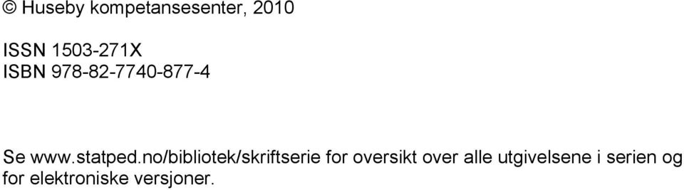 no/bibliotek/skriftserie for oversikt over