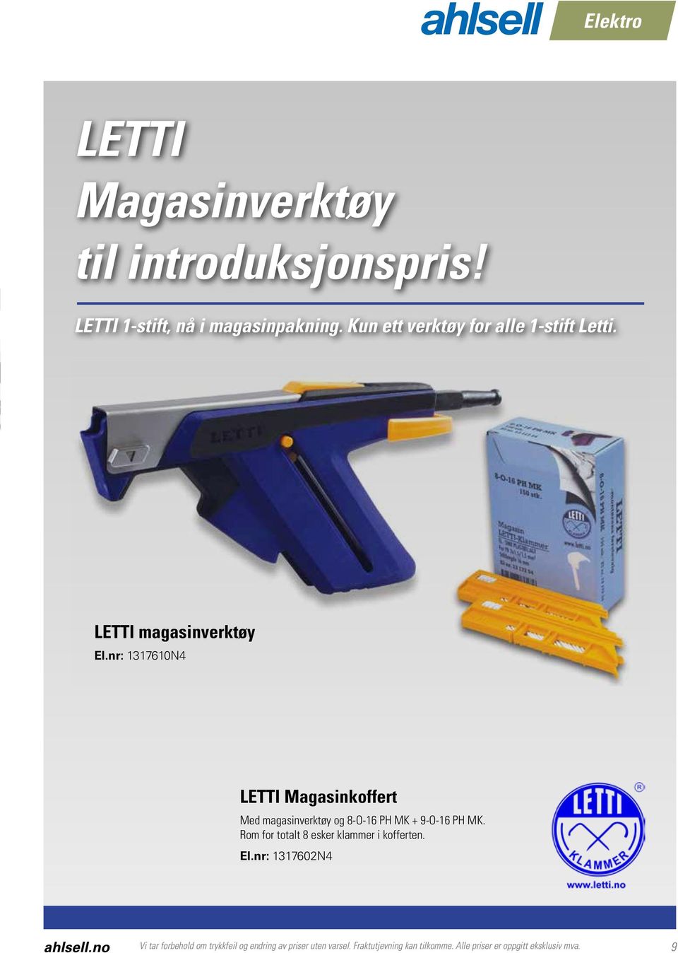 nr: 1317610N4 LETTI Magasinkoffert Med magasinverktøy og 8-O-16 PH MK + 9-O-16 PH MK.