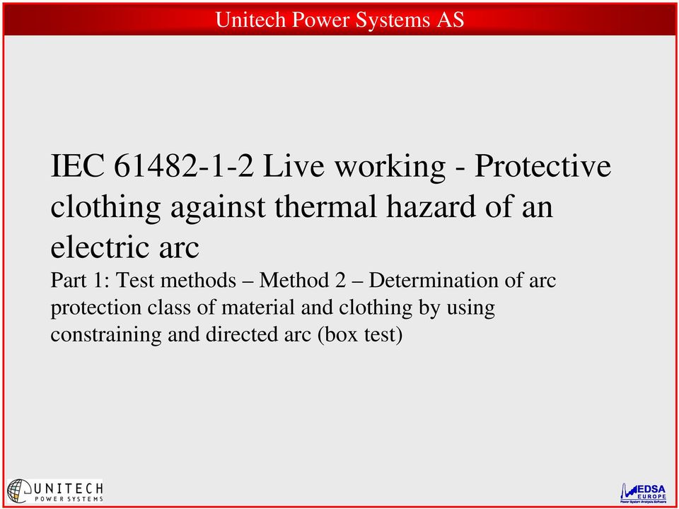 Method 2 Determination of arc protection class of material