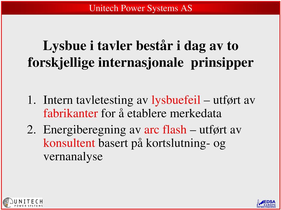 Intern tavletesting av lysbuefeil utført av fabrikanter for å