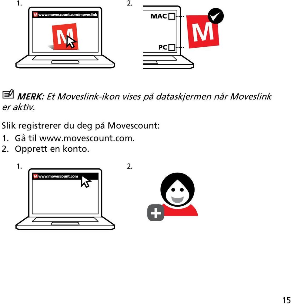 Slik registrerer du deg på Movescount: 1.