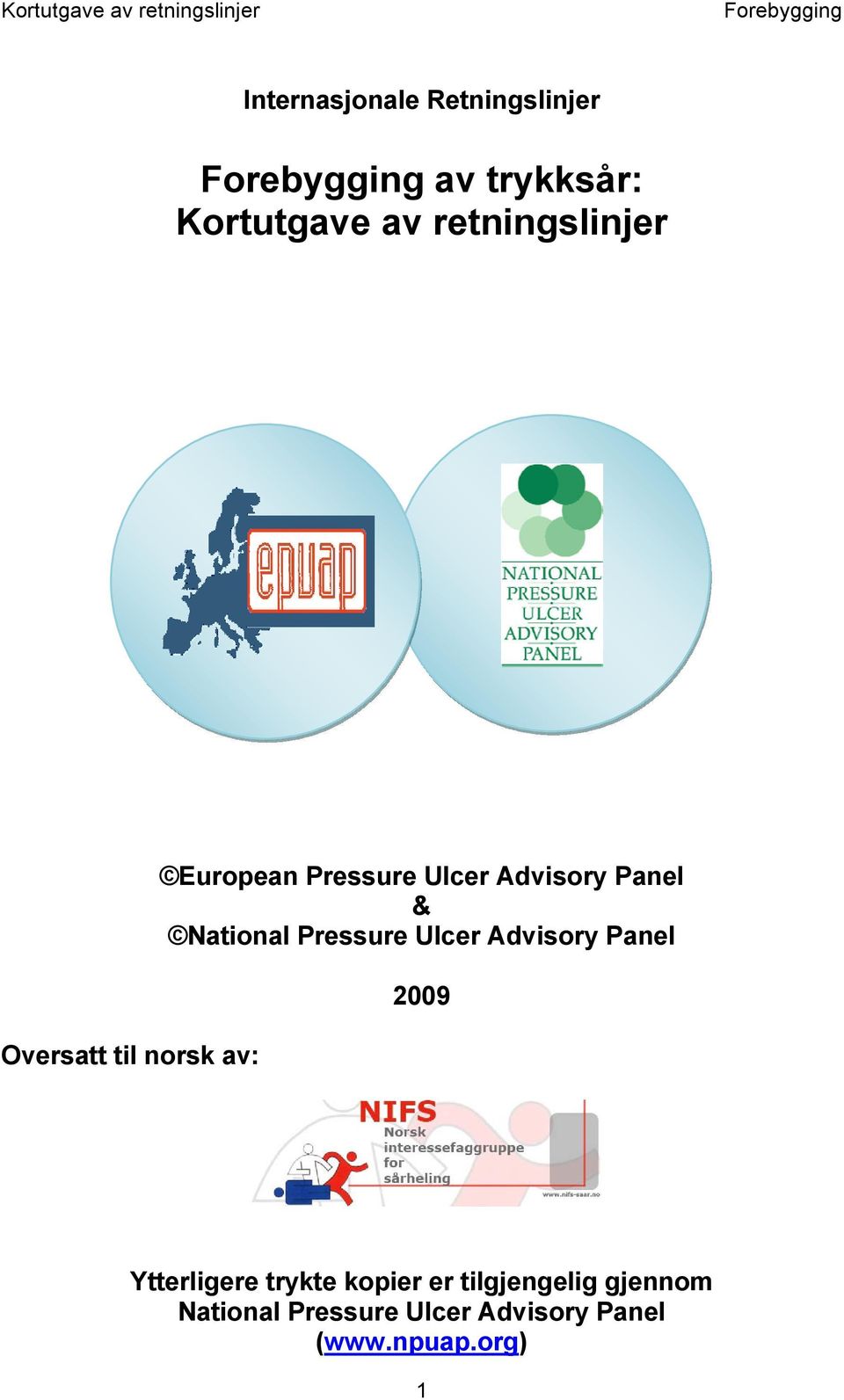 National Pressure Ulcer Advisory Panel 2009 Ytterligere trykte kopier