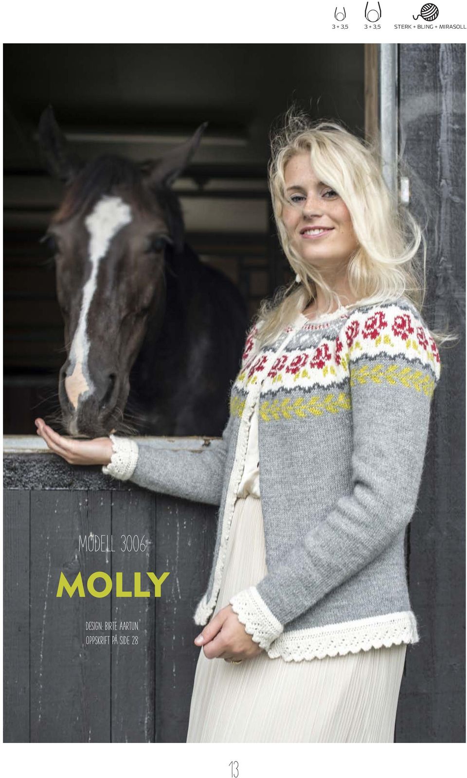 3006 MOLLY Design: BIRTE