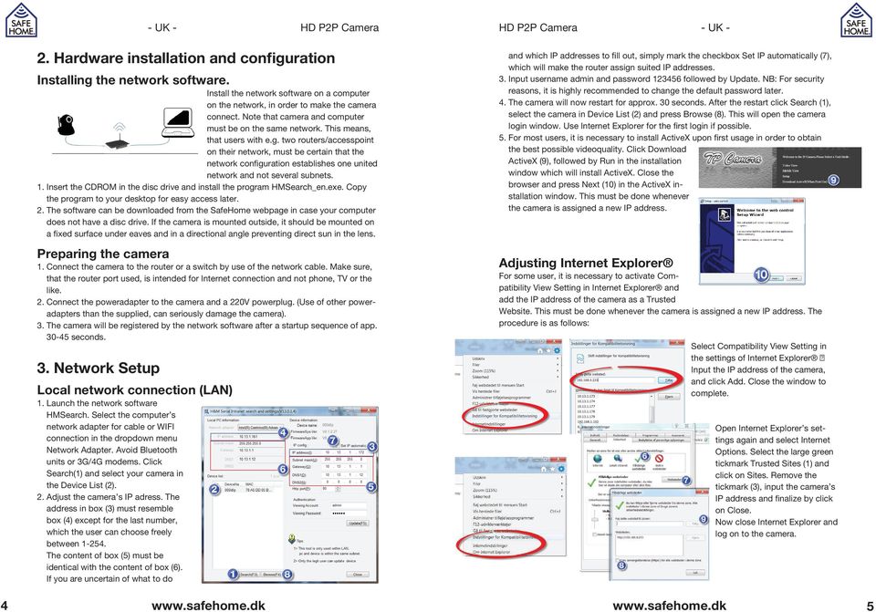 two routers/accesspoint on their network, must be certain that the network configuration establishes one united network and not several subnets. 1.