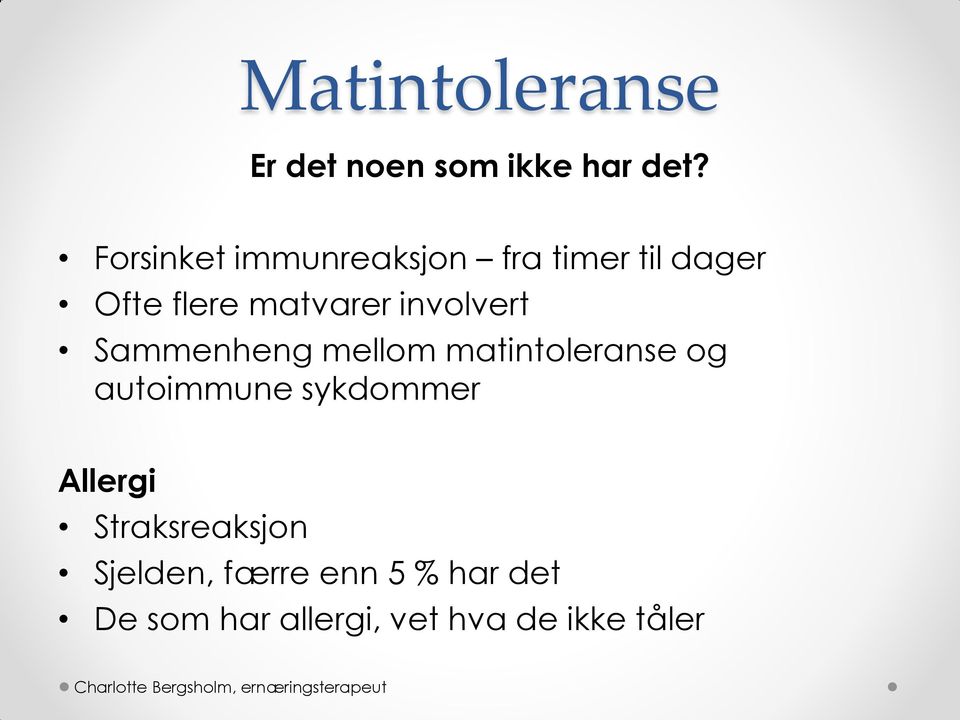 involvert Sammenheng mellom matintoleranse og autoimmune sykdommer