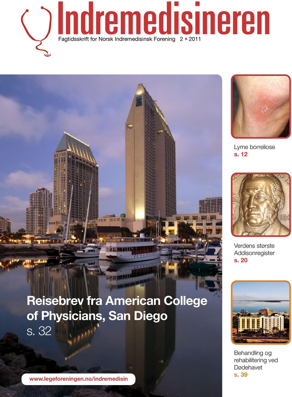 20 Reisebrev fra American College of Physicians, San Diego s. 32 www.