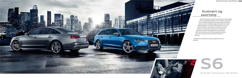 I Audi S6 blir du imponert av de indre verdiene. Bilen har blant annet en TFSI V8-motor med cylinder on demand, quattro permanent firehjulsdrift og Audi drive select.