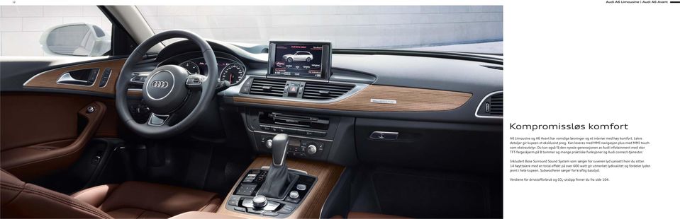 Du kan også få den nyeste generasjonen av Audi infotainment med stor TFT-fargeskjerm på 8 tommer og mange praktiske funksjoner og Audi connect-tjenester.