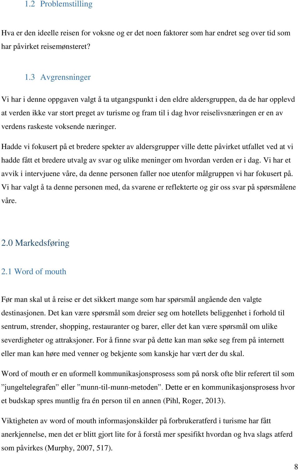 av verdens raskeste voksende næringer.