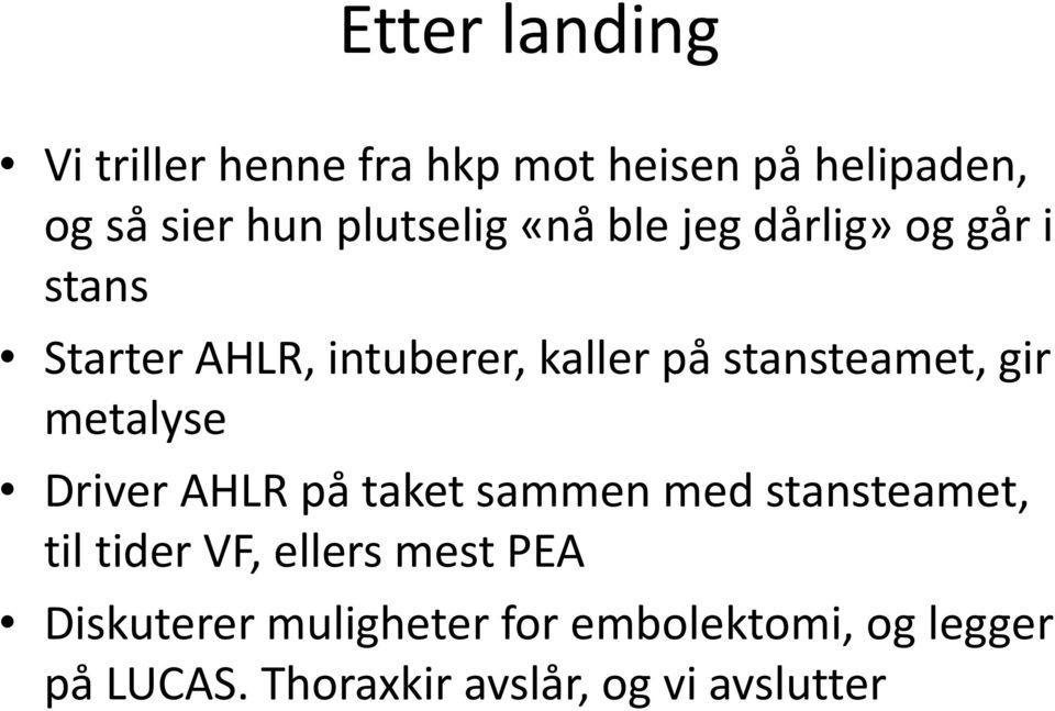 stansteamet, gir metalyse Driver AHLR på taket sammen med stansteamet, til tider VF,