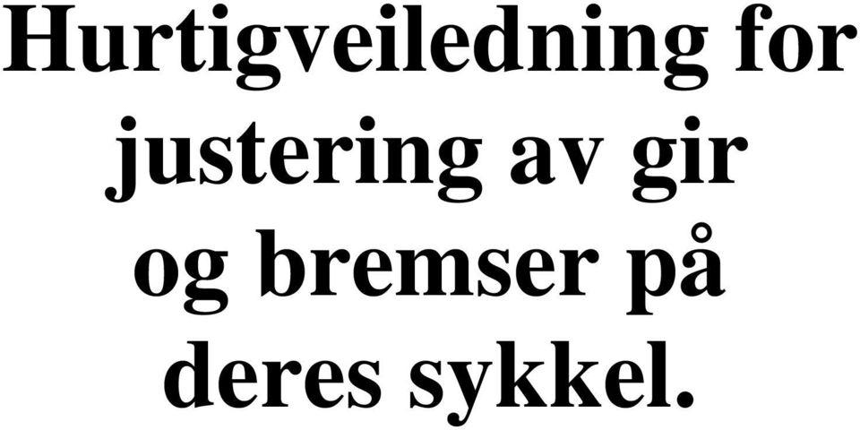 gir og bremser