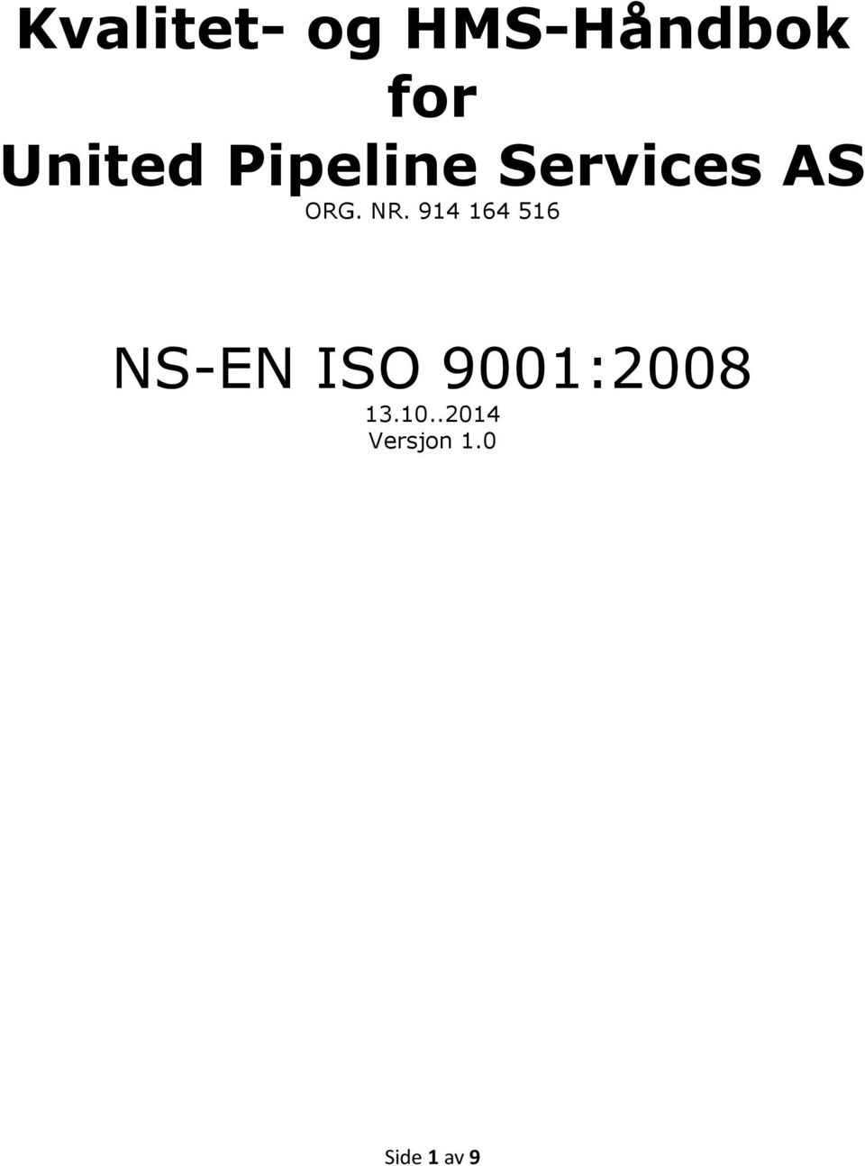NR. 914 164 516 NS-EN ISO