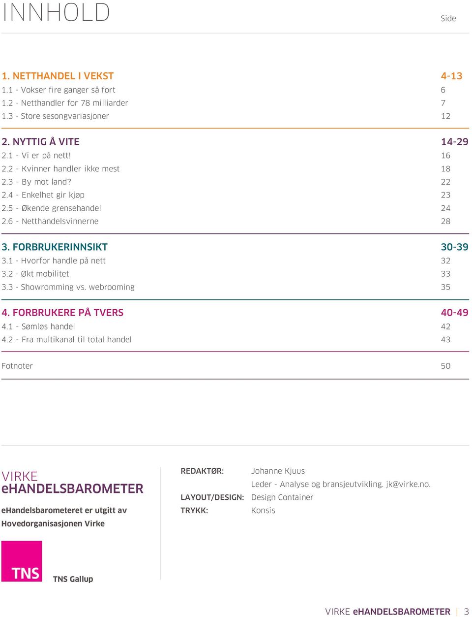 FORBRUKERE PÅ TVERS 4.1 - Sømløs handel 4.