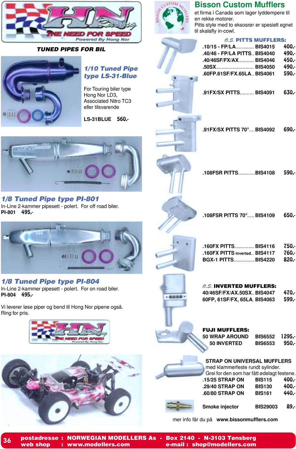 50SX... BIS4050 490,-.60FP.61SF/FX.65LA.. BIS4061 590,-.91FX/SX PITTS... BIS4091 630,- LS-31BLUE 560,-.91FX/SX PITTS 70... BIS4092 690,-.108FSR PITTS.