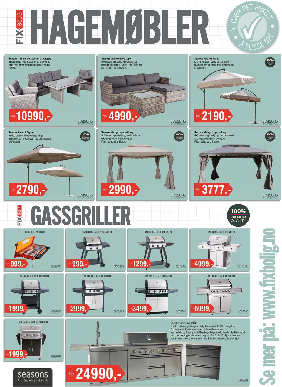 79,- 499,- GASSGRILL MED 3 BRENNERE GASSGRILL MED 3 BRENNERE 999, 499,- 3777, GASSGRILL 3+ BRENNERE 99,- GASSGRILL 4+ BRENNERE 4 GASSGRILL 4+ BRENNERE 3499,- GASSGRILL 4+ BRENNERE