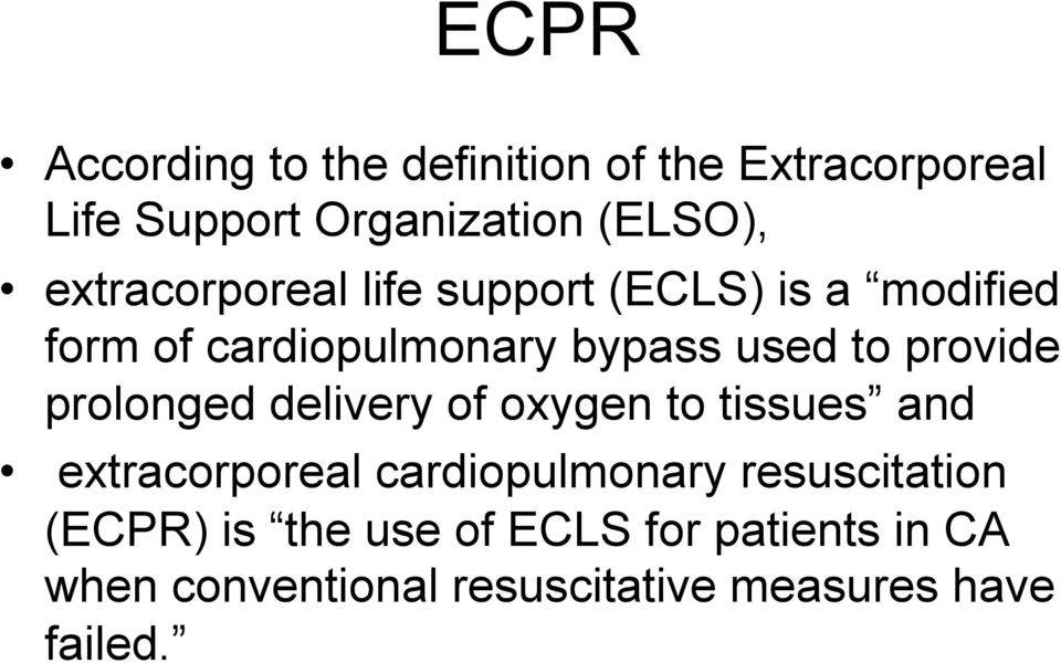 provide prolonged delivery of oxygen to tissues and extracorporeal cardiopulmonary