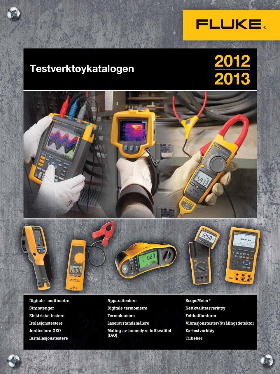 termometre Termokamera Laseravstandsmålere Måling av innendørs luftkvalitet (IAQ)