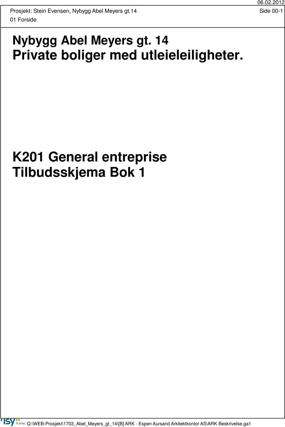 14 Side 00-1 01 Forside K201 General entreprise Tilbudsskjema Bok 1