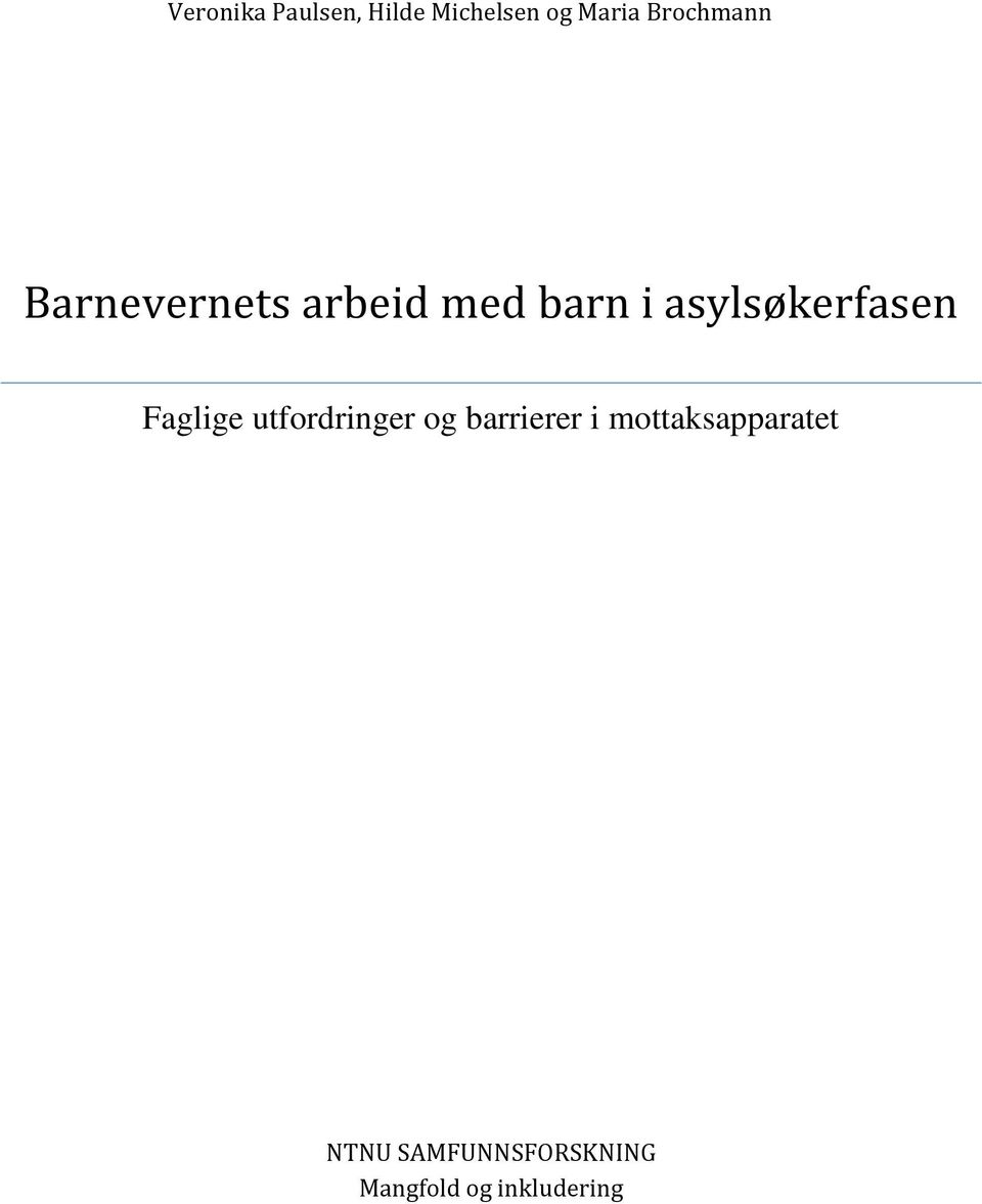 asylsøkerfasen Faglige utfordringer og barrierer