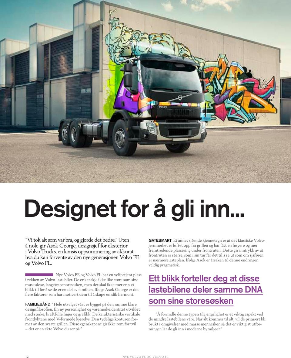 Nye Volvo FE og Volvo FL har en velfortjent plass i rekken av Volvo-lastebiler.