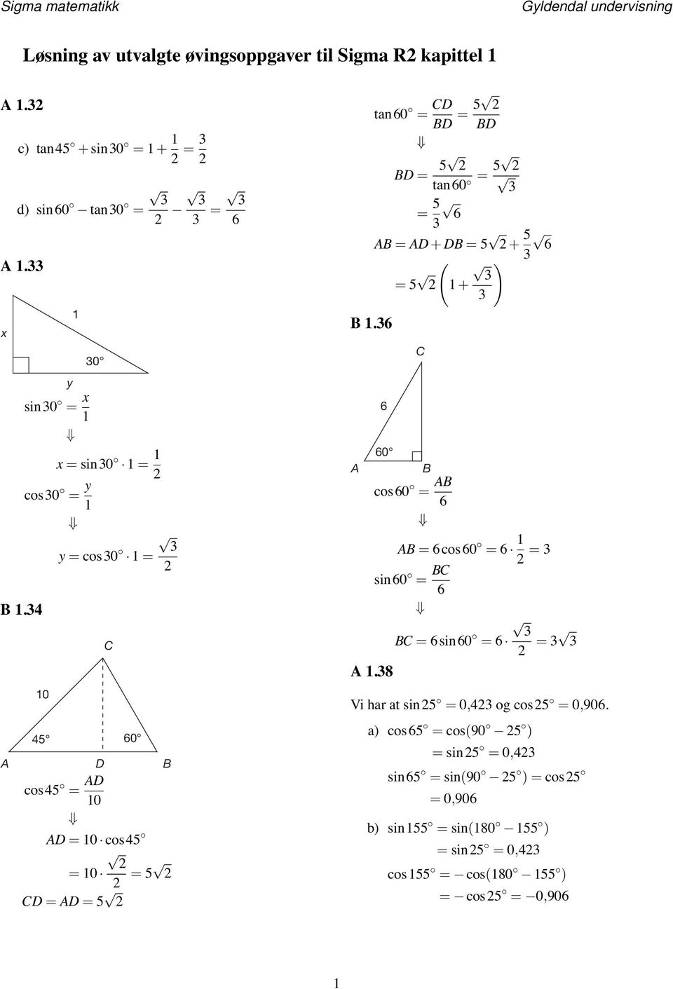 6 A tan60 CD BD BD BD tan60 6 AB AD + DB + 6 ( ) + 6 C 60 B cos60 AB 6 A.