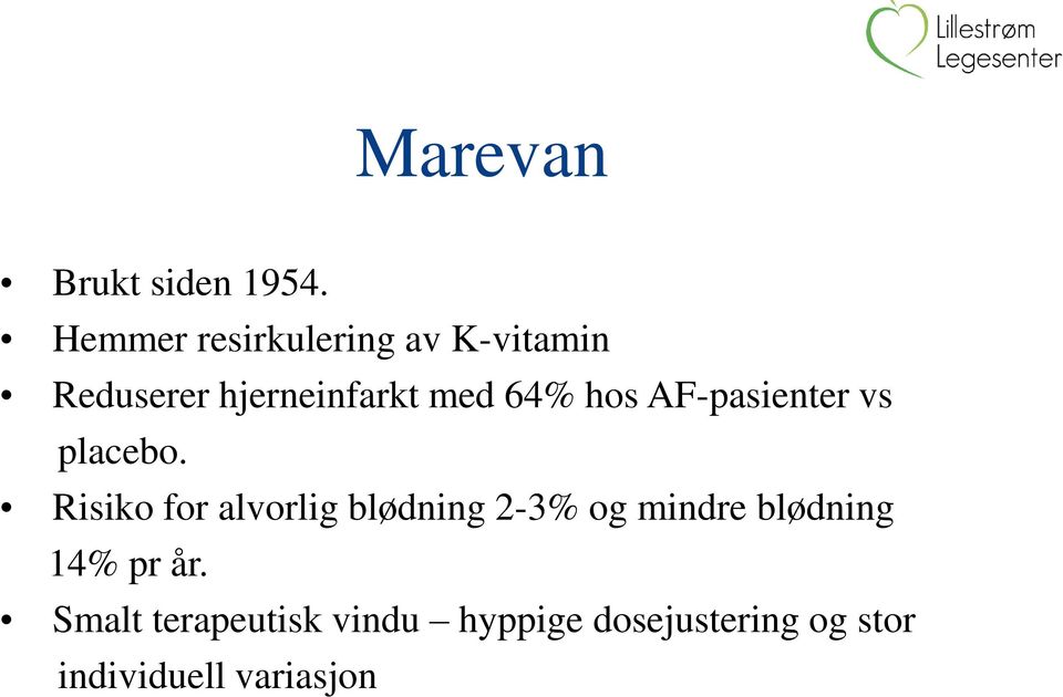 64% hos AF-pasienter vs placebo.