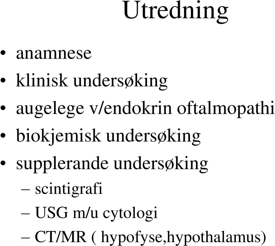 undersøking supplerande undersøking