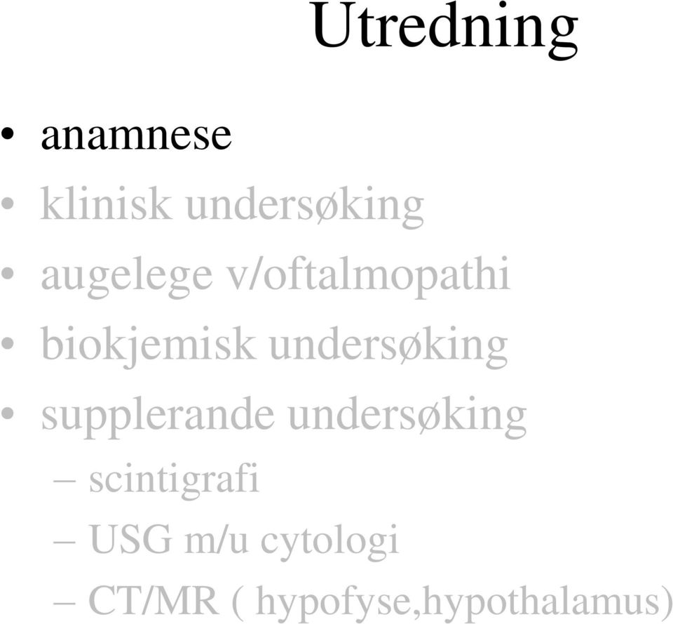 undersøking supplerande undersøking