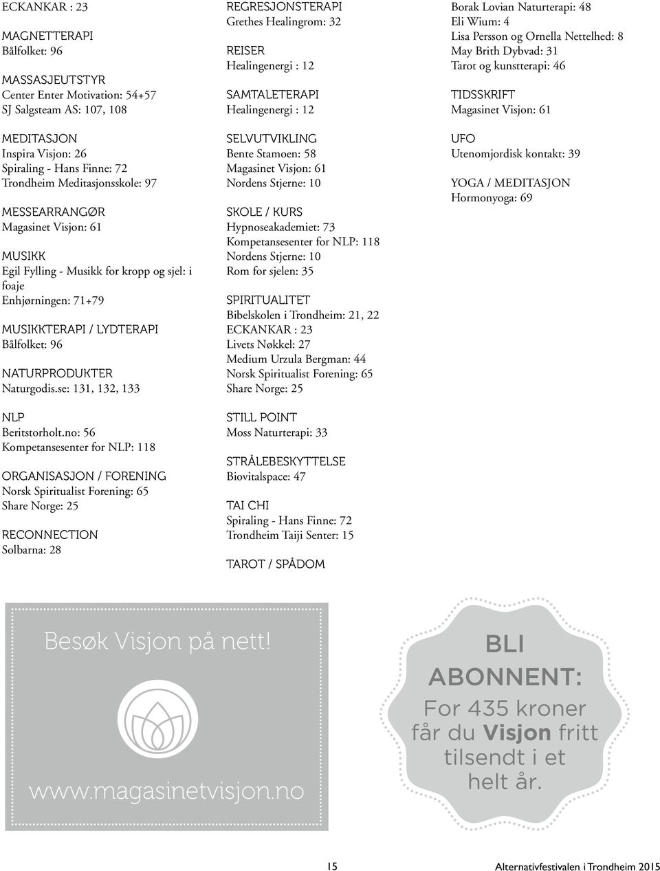 se: 131, 132, 133 NLP Beritstorholt.