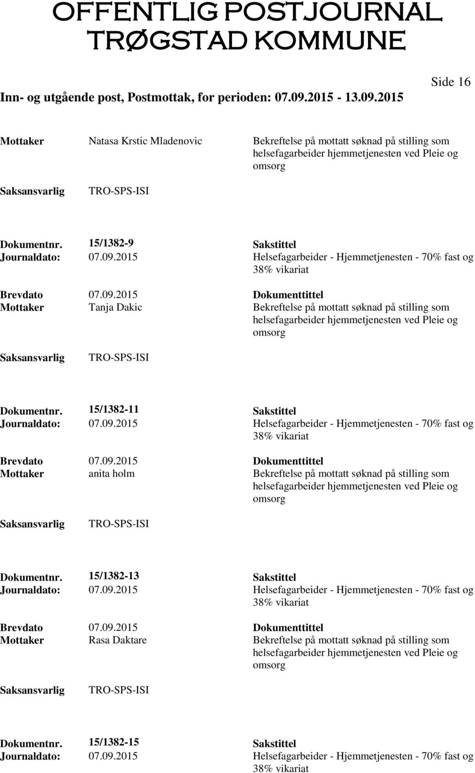 15/1382-11 Sakstittel Journaldato: 07.09.